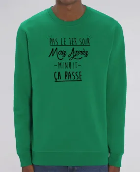 Sweat-shirt Pas le premier soir Par Ruuud
